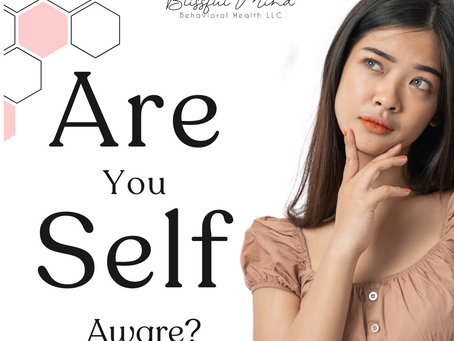 ARE YOU SELF-AWARE?