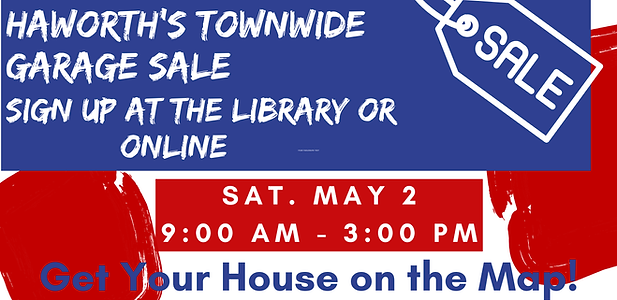 Haworth's Townwide Garage Sale: May 2, 9AM-3PM. Sign up.
