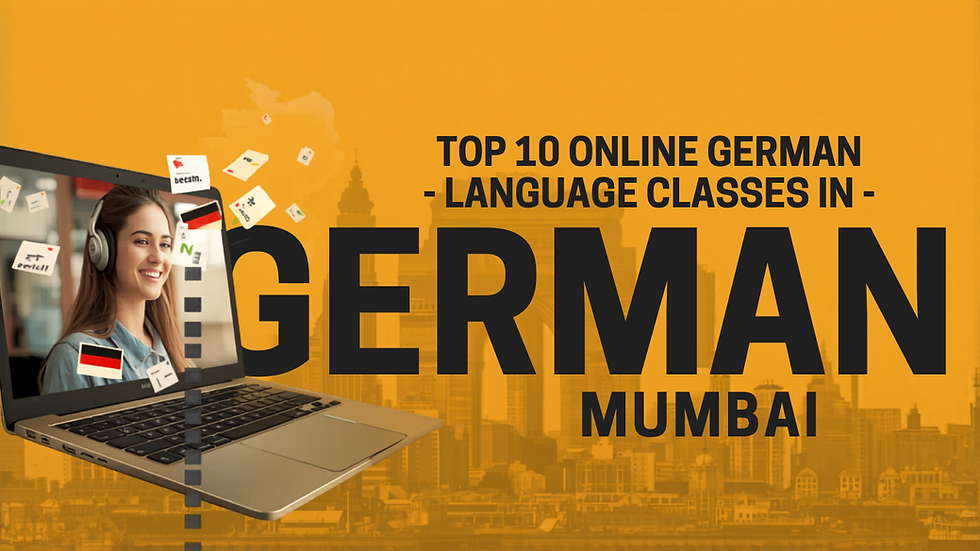 Top 10 Online German Language Classes in Mumbai