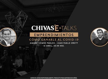 Chivas E Talks presenta una conversación a cómo los emprendimientos puedan prevenir la crisis