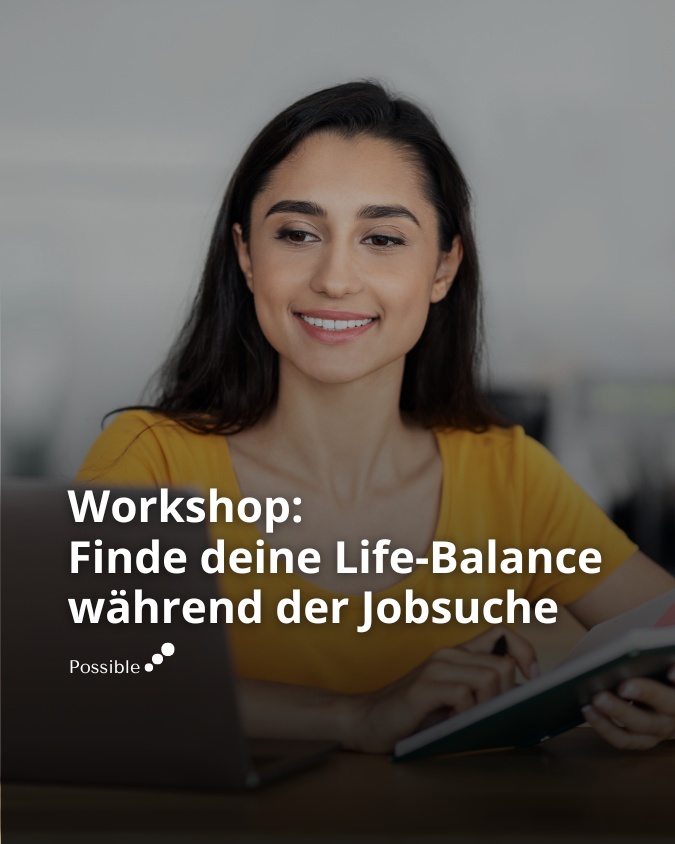 Workshop: Finde deine Life-Balance während der Jobsuche