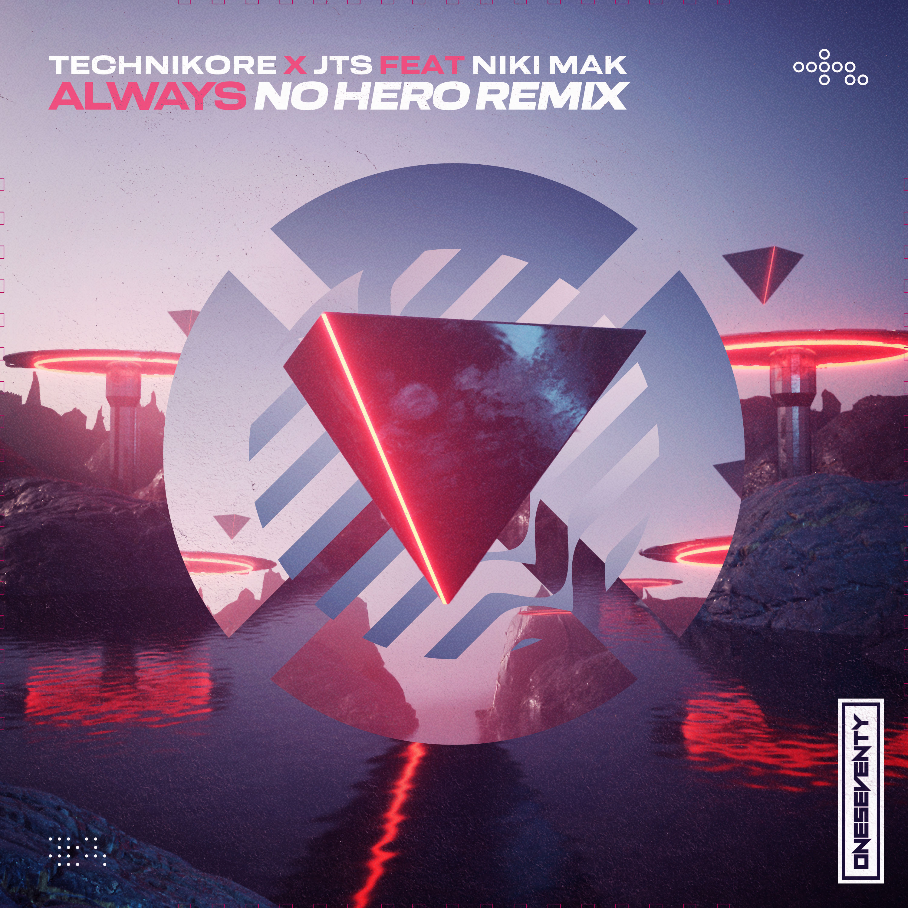 Technikore x JTS feat. Niki Mak - Always (No Hero Remix)