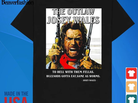 Premium clint Eastwood the outlaw josey wales to hell with them fellas 2024 shirt