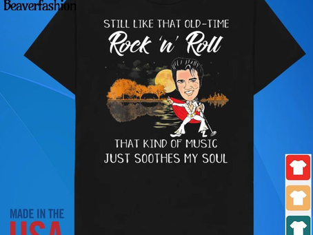 Funny elvis presley guitar still like that old-time rock ‘n’ roll that kind of music just my soul 2024 shirt