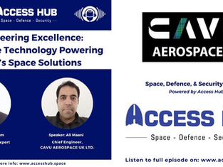 PODCAST | Ep. 123 Engineering Excellence: Behind the Technology Powering CAVU’s Space Solutions | CAVU Aerospace UK
