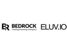Bedrock and Eluvio announce strategic partnership to revolutionize European streaming ahead of IBC 2024