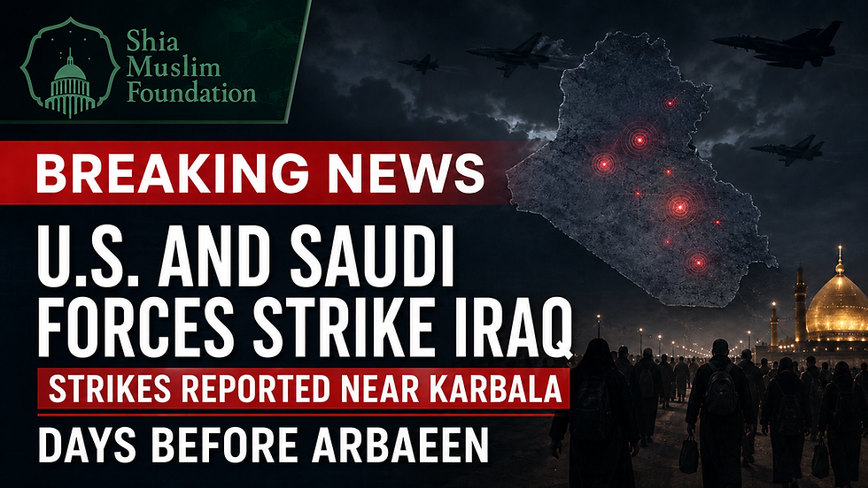 United States and Saudi Arabia Strike Iraq Days Before Arbaeen