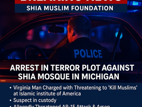 Arrest made in Terror Plot Against Shia Mosque in Dearborn, Michigan