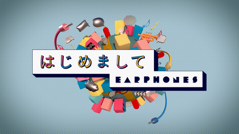 Earphones "Nice to meet you" MV