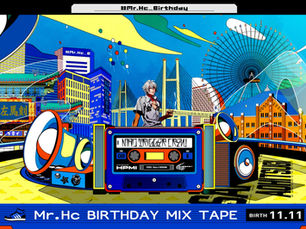 【ヒプノシスマイク】 Mr.Hc Birthday Mix Tape