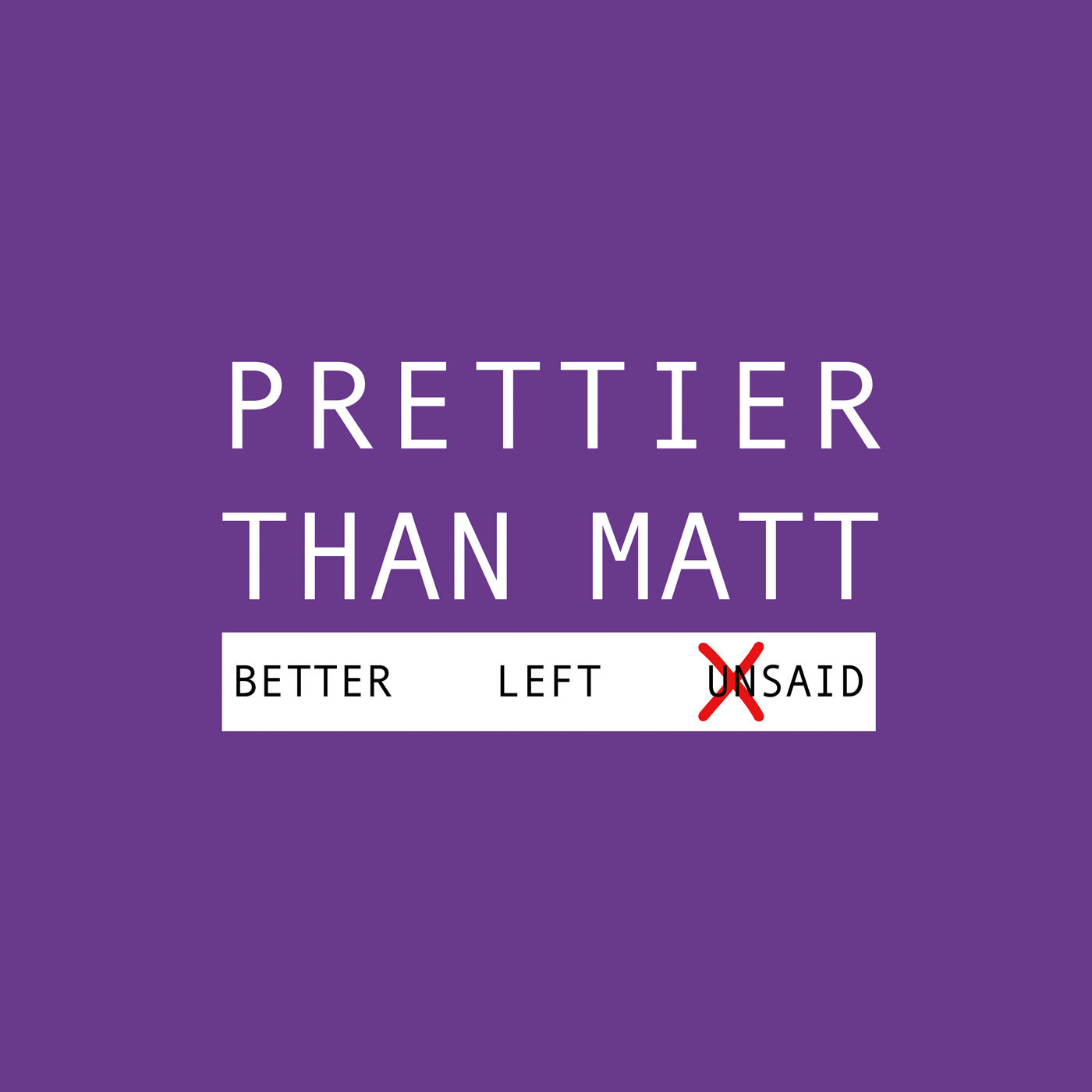 Better Left Said (2016)