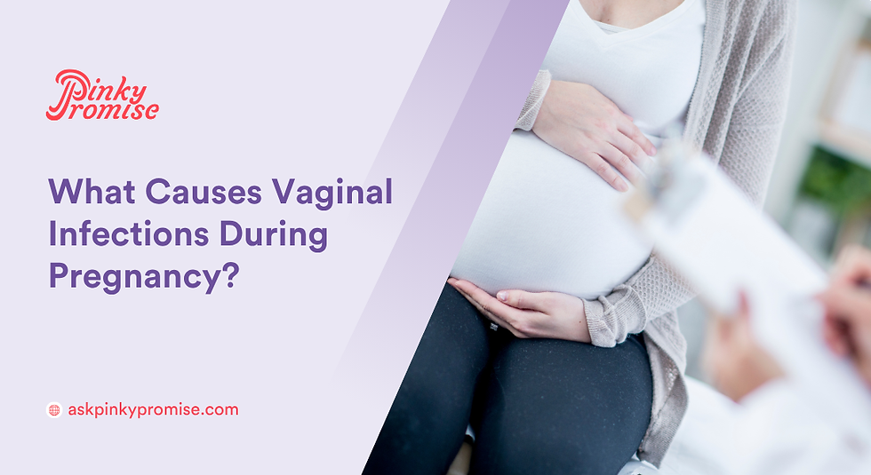 Vaginal Infections During Pregnancy