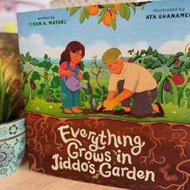 Everything Grows in Jiddo's Garden
