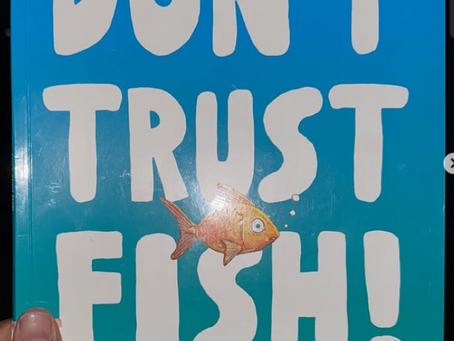 Don't Trust Fish
