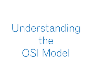Understanding the OSI Model