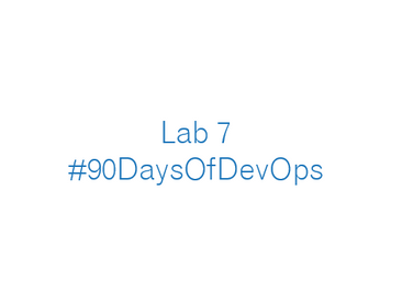 Lab 7 - Containerization with Docker - Day 80