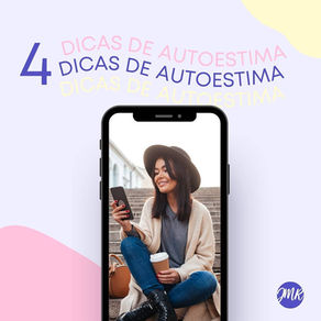 4 dicas para melhorar sua autoestima