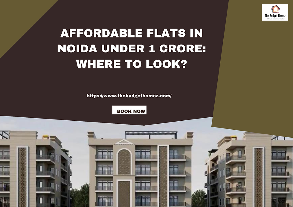 Affordable Flats in Noida Under 1 Crore: Where to Look?