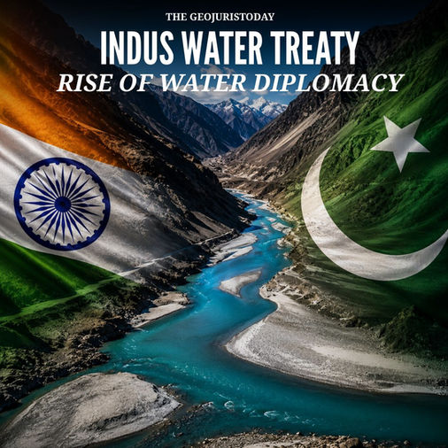INDUS WATER TREATY: RISE OF WATER DIPLOMACY