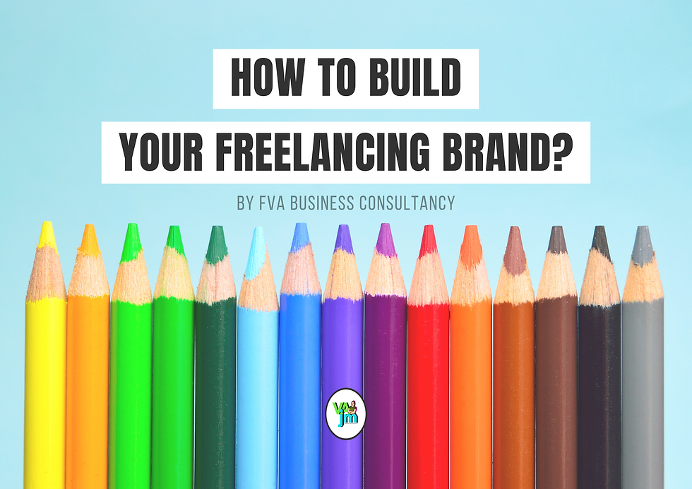 A step by step procedure in building your own freelancing brand