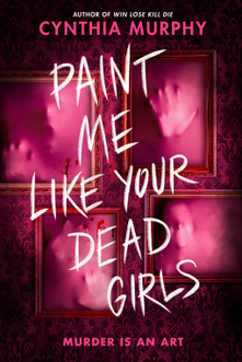 Pink horror book cover with blurred faces in frames, red wallpaper, and the title Paint Me Like Your Dead Girls by Cynthia Murphy.