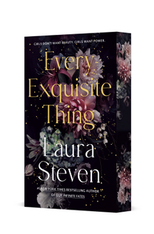 Book cover of Every Exquisite Thing by Laura Steven, with dark floral artwork, gold speckles, and purple-black background.