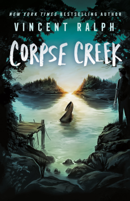 Book cover of Corpse Creek by Vincent Ralph, with a dark river at sunset, a looming shark fin, and a silhouetted person on shore.