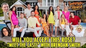 MEET THE SUMMER HOUSE CAST!" WITH BRENDAN SMITH