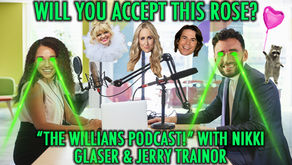 "THE WILLIANS PODCAST!" W/ Nikki Glaser and Jerry Trainor 
