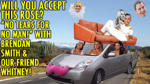 "NO TEARS FOR NO MAN!" w/ Brendan Smith and Arden's friend Whitney