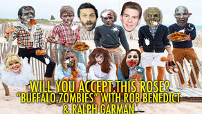 "Buffalo Zombies!" w/ Rob Benedict and Ralph Garman