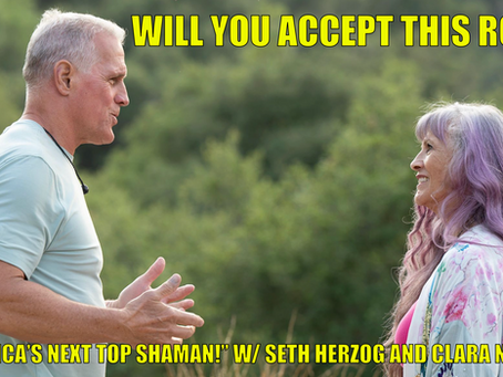 "AMERICA'S NEXT TOP SHAMAN!" w/ Seth Herzog and Clara Nevins