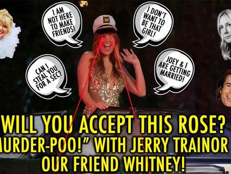 "MURDER-POO!" w/ Jerry Trainor and our friend Whitney