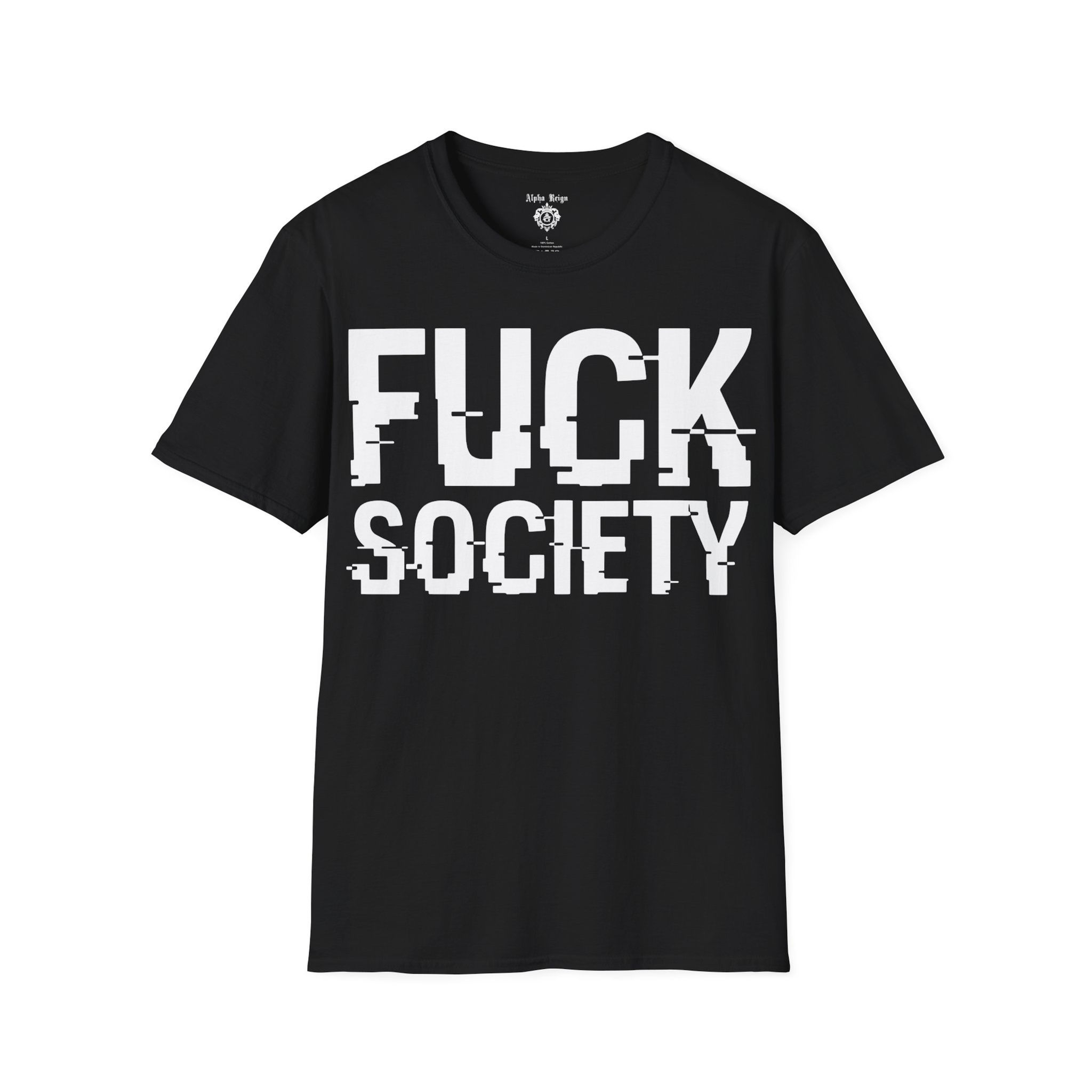 Black T-Shirt with "FUCK SOCIETY" printed on it
