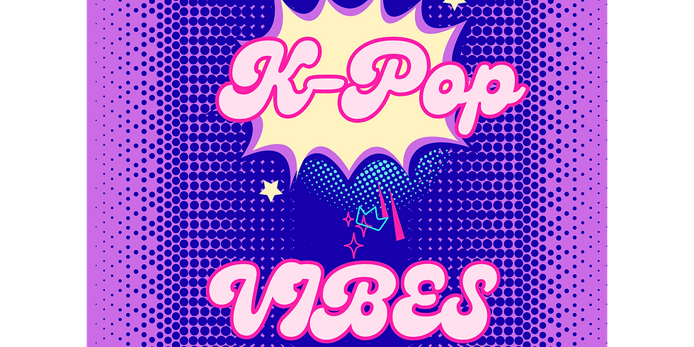 K-Pop Vibes (Ages 5-7, 8-10, 11+)