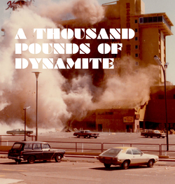 A Thousand Pounds of Dynamite