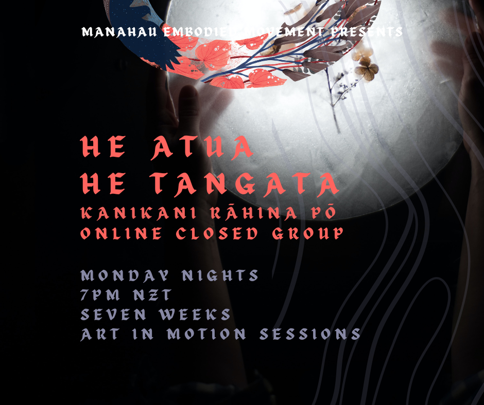 HE ATUA ~ HE TANGATA - Art in Motion ~ ONLINE