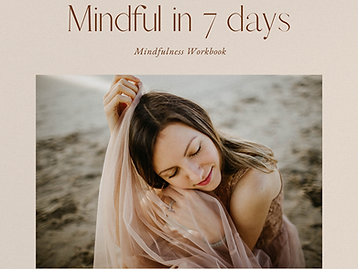 How to be mindful in 7 days workbook