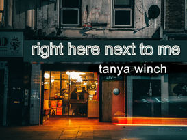 Critique de “Right Here Next to Me” par Tanya Winch
