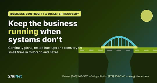 Bridge carrying a road across a broken gap, titled "Keep the business running when systems don't," with 24uNet's Denver and College Station phone numbers and sales email
