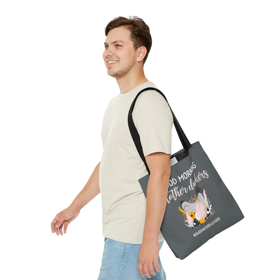 Thumbnail: Queen.Mother.Clucker - Good Morning Tote Bag