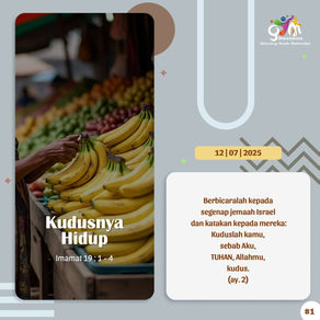 Gym#3/1226 - Sabtu, 12 Juli 2025 - “Kudusnya Hidup” Imamat 19 : 1-4