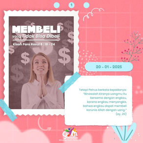 Gym#3/1079 - Senin, 20 Januari 2025  - “Membeli yang Tidak bisa Dibeli” - Kisah para Rasul 8 : 18-24