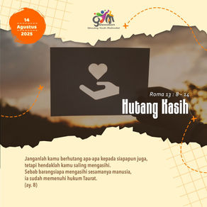 Gym#3/1254 - Kamis, 14 Agustus 2025  - “Hutang Kasih” Roma 13:8-14