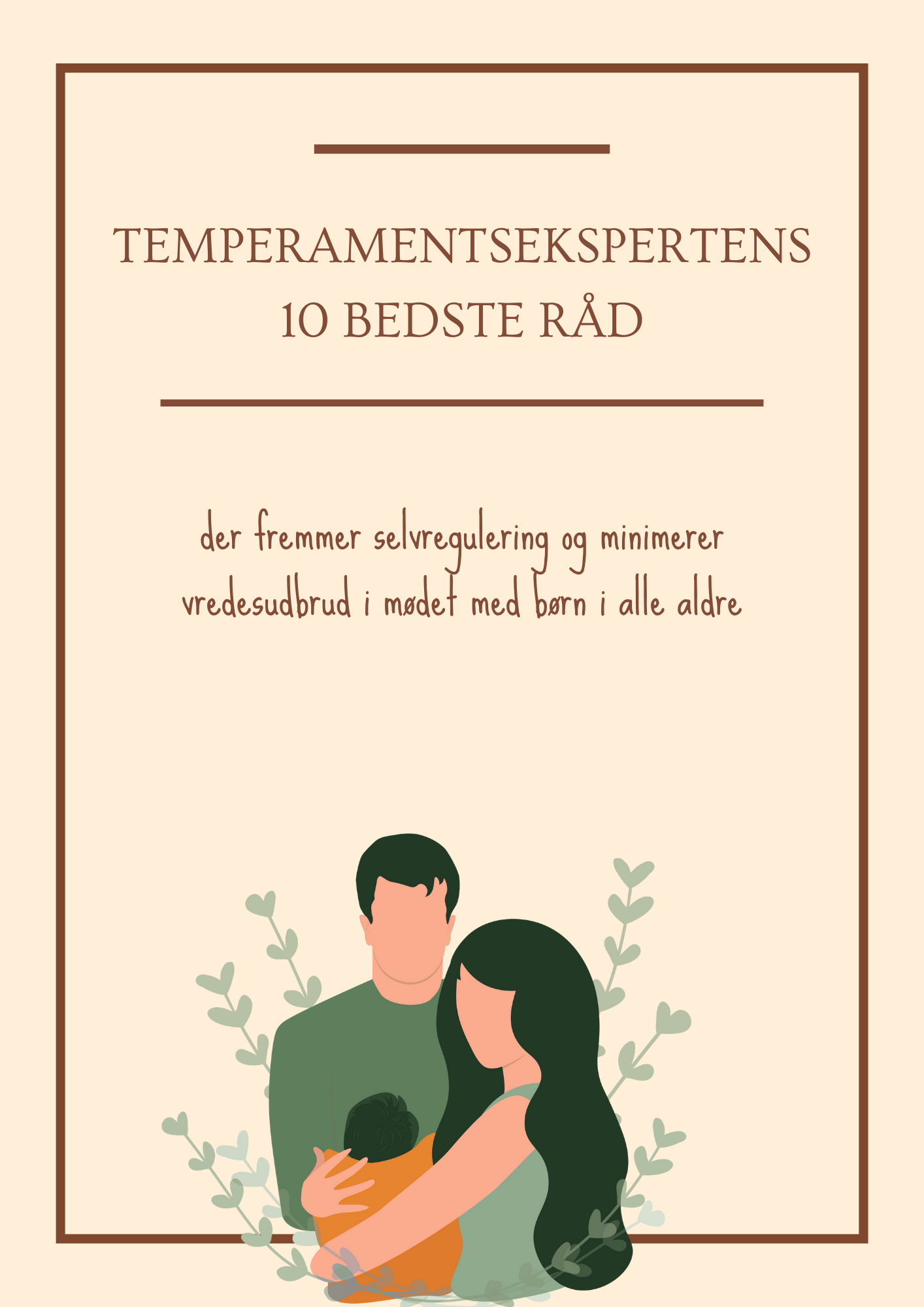 Temperamentsekspertens 10 bedste råd