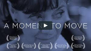 A Moment to Move - Short Film