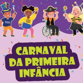 Carnaval da Primeira Infância