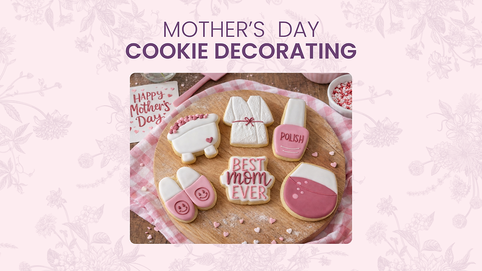 Mother's Day Cookie Decorating