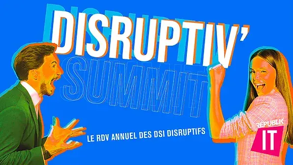 Days / Disruptiv'Summit - 9 & 10 décembre 2025