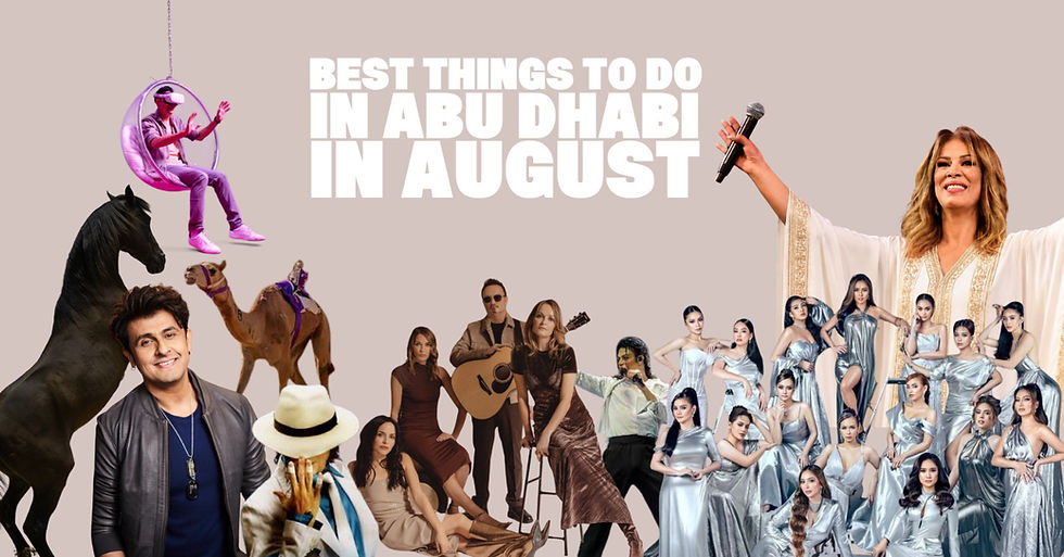 Best things to do in Abu Dhabi in August